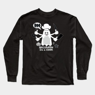 BOO Cook dressed as a GHOST - Funny Halloween Ghost Long Sleeve T-Shirt